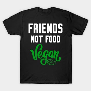 Friends not Food T-Shirt